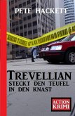 Trevellian steckt den Teufel in den Knast: Action Krimi (eBook, ePUB)