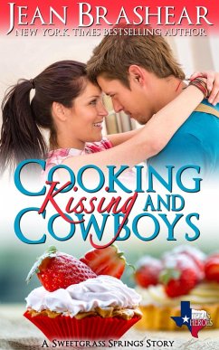 Cooking Kissing and Cowboys (Sweetgrass Springs, #15) (eBook, ePUB) - Brashear, Jean