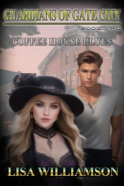 Coffee House Blues (Guardians of the Gate City, #2) (eBook, ePUB) - Williamson, Lisa