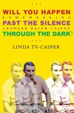 Will You Happen, Past the Silence, Through the Dark? : Remembering Leonard Ralph Casper (eBook, ePUB)