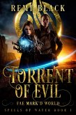 Torrent of Evil (Spells of Water, #1) (eBook, ePUB)