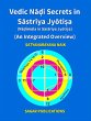 Vedic Nadi Secrets in Sastriya Jyotisa... - Bild 1