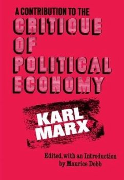 A Contribution to the Critique of Political Economy - Marx, Karl