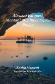 Abruzzo Parques, Montanhas, Alimentação, Praias (eBook, ePUB)