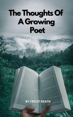 Cover The Thoughts of a Growing Poet (eBook, ePUB)