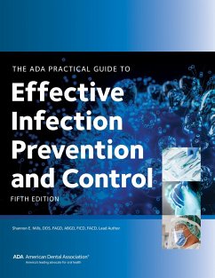 ADA Practical Guide to Effective Infection Prevention and Control, Fifth Edition (eBook, ePUB) - American Dental Association