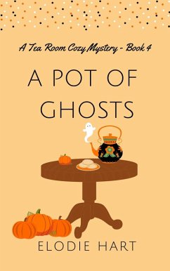 Cover A Pot of Ghosts (Tea Room Cozy Mysteries, #4) (eBook, ePUB)