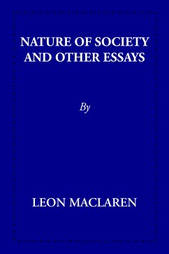 Nature of Society and other Essays (eBook, ePUB) - Maclaren, Leon