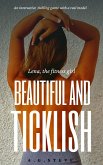 Beautiful and Ticklish (eBook, ePUB)