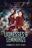 Lionesses & Lemmings (eBook, ePUB)