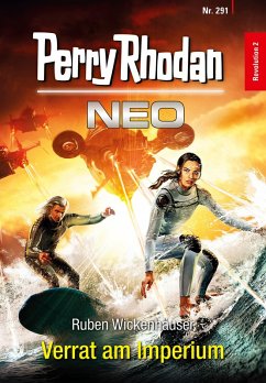 Verrat am Imperium / Perry Rhodan - Neo Bd.291 (eBook, ePUB) - Wickenhäuser, Ruben