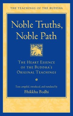 Noble Truths, Noble Path (eBook, ePUB) - Bodhi