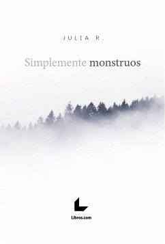 Simplemente monstruos (eBook, ePUB) - R., Julia