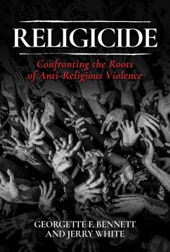 Religicide (eBook, ePUB) - Bennett, Georgette F.; White, Jerry