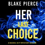 Her Last Choice (A Rachel Gift Mystery--Book 5) (MP3-Download)