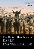 The Oxford Handbook of Early Evangelicalism (eBook, ePUB)
