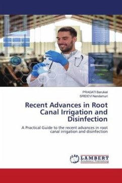 Recent Advances in Root Canal Irrigation and Disinfection