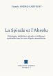 La Spirale et l'Absolu - Bild 1