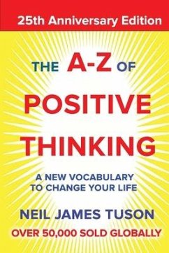 The A-Z of Positive Thinking - James Tuson, Neil