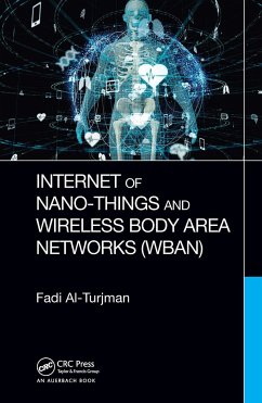 Internet of Nano-Things and Wireless Body Area Networks (WBAN) - Al-Turjman, Fadi