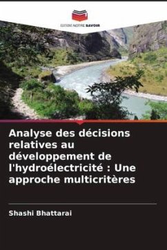 Analyse des décisions relatives au développement de l'hydroélectricité : Une approche multicritères - Bhattarai, Shashi