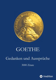 Goethe. Gedanken und Aussprüche - Goethe, Johann Wolfgang