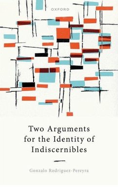 Two Arguments for the Identity of Indiscernibles - Rodriguez-Pereyra, Gonzalo (University of Oxford)