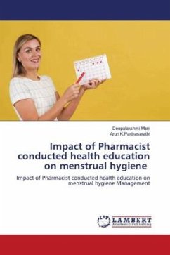 Impact of Pharmacist conducted health education on menstrual hygiene