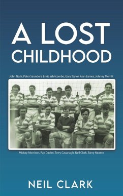 A Lost Childhood - Clark, Neil