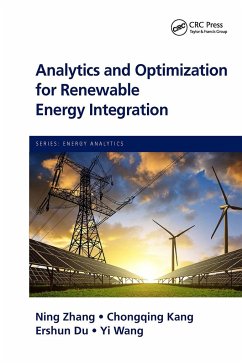 Analytics and Optimization for Renewable Energy Integration - Zhang, Ning (Tsinghua University, Beijing, China); Kang, Chongqing (Tsinghua University, Beijing, China); Du, Ershun (Tsinghua University, Beijing, China)