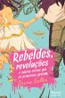 Rebeldes, revoluções e outras coisas... - Bild 1