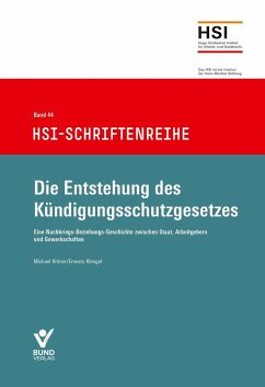 Die Entstehung des Kündigungsschutzgesetzes - Kittner, Michael;Klengel, Ernesto