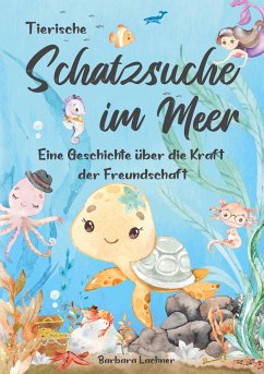 Tierische Schatzsuche im Meer - Lachner, Barbara