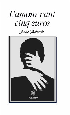 L’amour vaut cinq euros (eBook, ePUB) - Malherbe, Aude