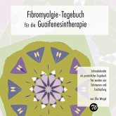 Fibromyalgie-Tagebuch für die Guaifenesintherapie Fibromyalgie-Tagebuch für die Guaifenesintherapie