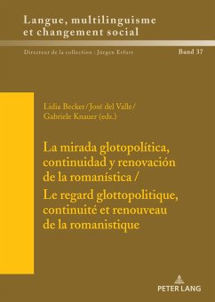 La mirada glotopolítica, continuidad y renovación de la romanística / Le regard glottopolitique, continuité et renouveau de la romanistique
