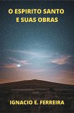 O Espirito Santo e Suas Obras (eBook, ePUB)