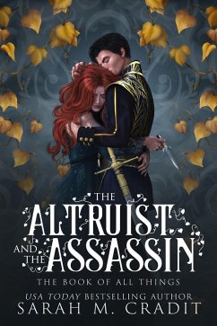 Cover The Altruist and the Assassin (The Book of All Things, #2) (eBook, ePUB)