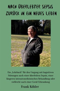 Nach überlebter Sepsis - zurück in ein neues Leben (eBook, ePUB) - Köhler, Frank