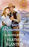 A Heart Remembered (Burning Dress Ranch) (eBook, ePUB)