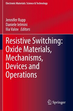 Resistive Switching: Oxide Materials, Mechanisms, Devices and Operations