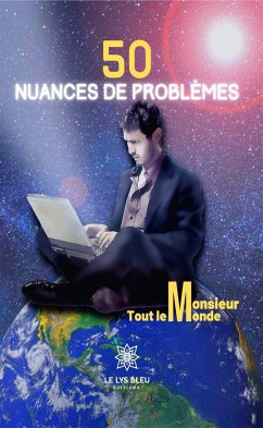 50 nuances de problèmes (eBook, ePUB) - Monsieur Tout le Monde