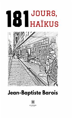 181 jours, 181 haïkus (eBook, ePUB) - Barois, Jean-Baptiste