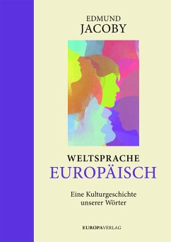 Weltsprache Europäisch (eBook, ePUB) - Jacoby, Edmund