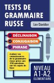 TESTS DE GRAMMAIRE RUSSE: Niveau A1-A2 ÉLÉMENTAIRE (eBook, ePUB)