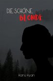 Die schöne Blonde (eBook, ePUB)