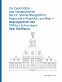 Zur Geschichte und Vorgeschichte der Dr. Senckenbergischen Anatomie in Frankfurt am Main