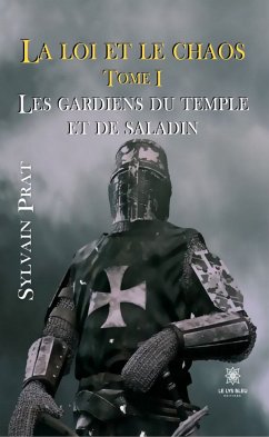La loi et le chaos - Tome 1 (eBook, ePUB) - Prat, Sylvain