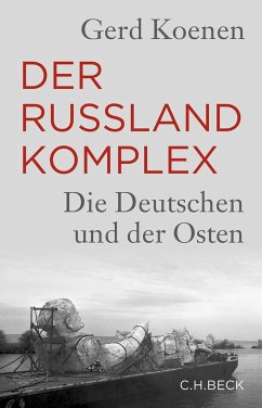 Der Russland-Komplex - Koenen, Gerd
