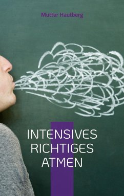 Intensives richtiges Atmen